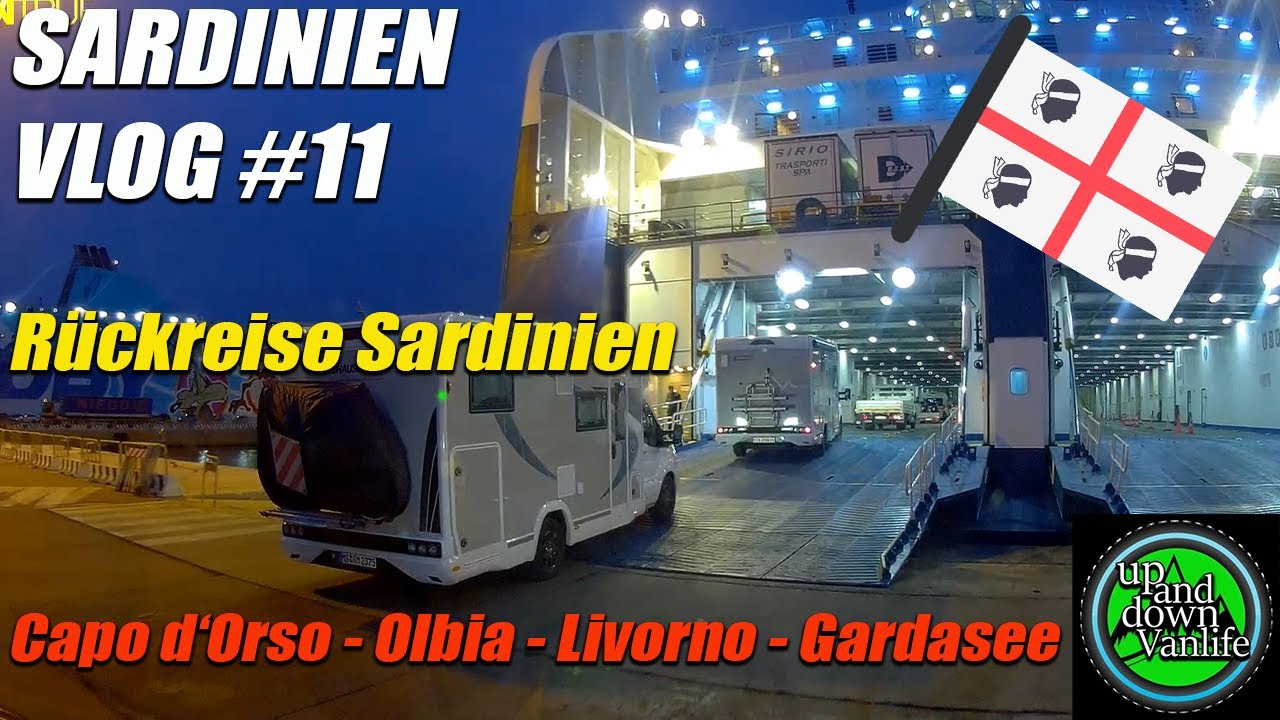 Wohnmobilreise Sardinien 2023 - Rückfahrt Fähre Olbia-Livorno - Vorschau Stellplatz am Gardasee NEU!