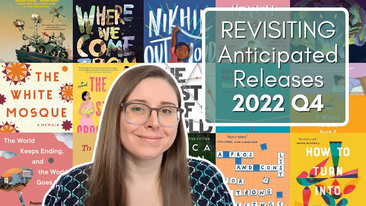 Revisiting Anticipated Releases | 2022 Q4 (Oct, Nov, Dec) [CC]