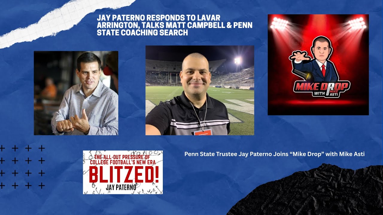 Jay Paterno Responds to LaVar Arrington, Talks Matt Campbell, Penn State Coaching Search | Mike Drop
