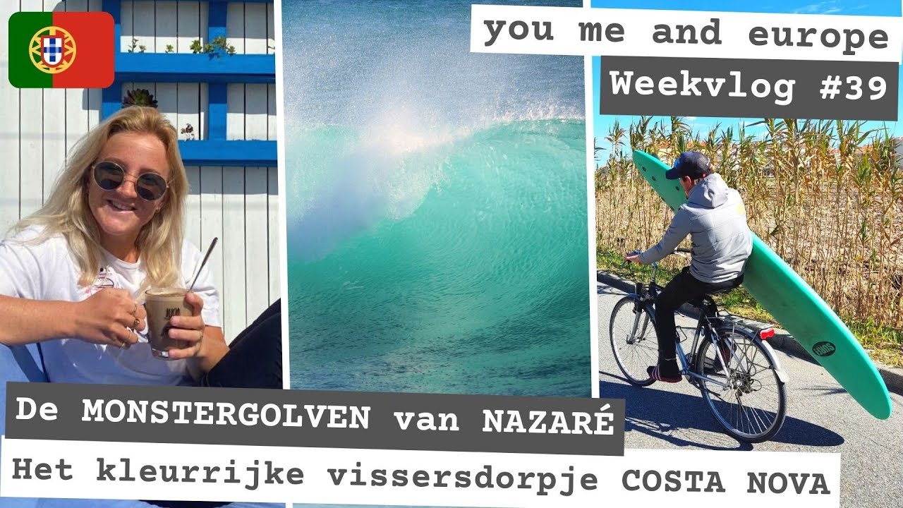 weekvlog #39 FULLTIME CAMPERLEVEN, MONSTER golven NAZARÉ, het kleurrijke COSTA NOVA & op naar PORTO!