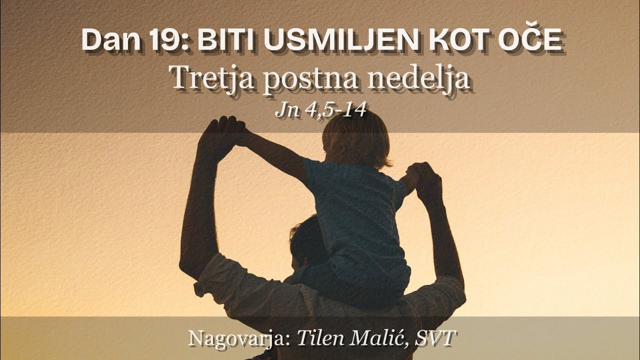 19. BITI USMILJEN KOT OČE💐 Jn 4,5-14 // ČUDOVITA SO TVOJA DELA