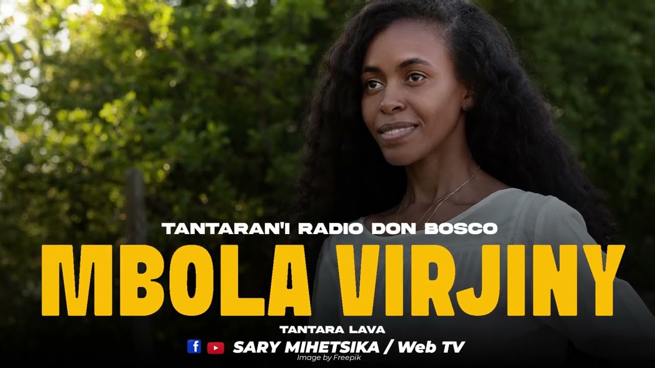 TANTARA MALAGASY - MBOLA VIRIJINY (Tantara RADIO DON BOSCO) Tantara Indray Mihaino