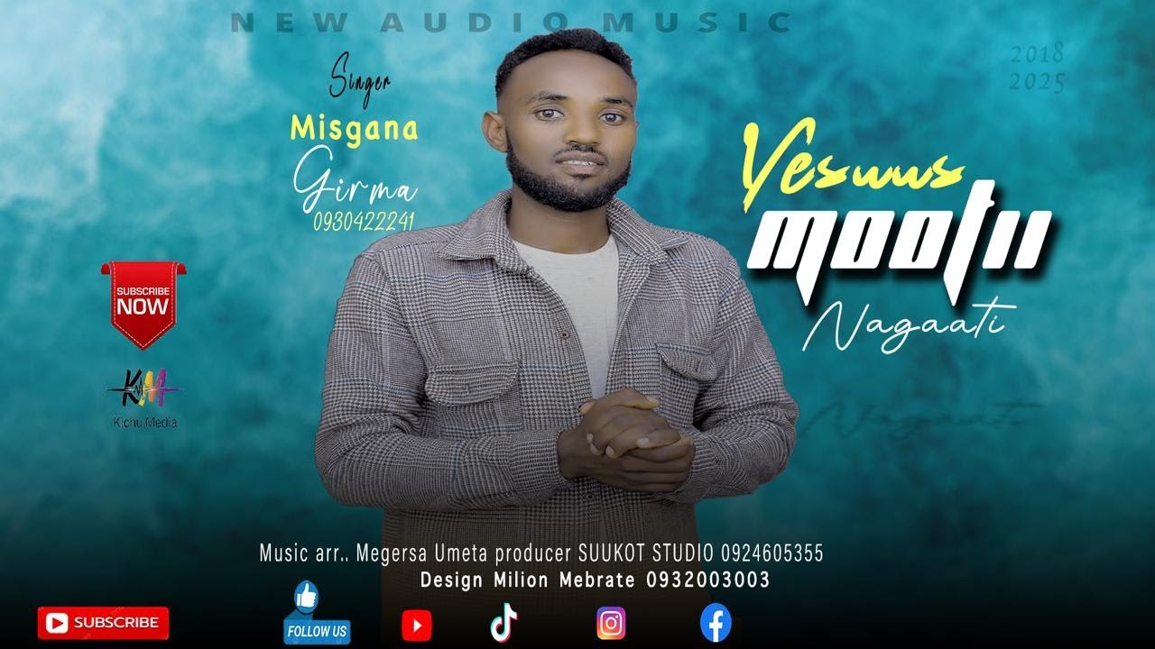 SINGER MISGANA GIRMA / YESUS MOOTII NAGAATI / 0930422241