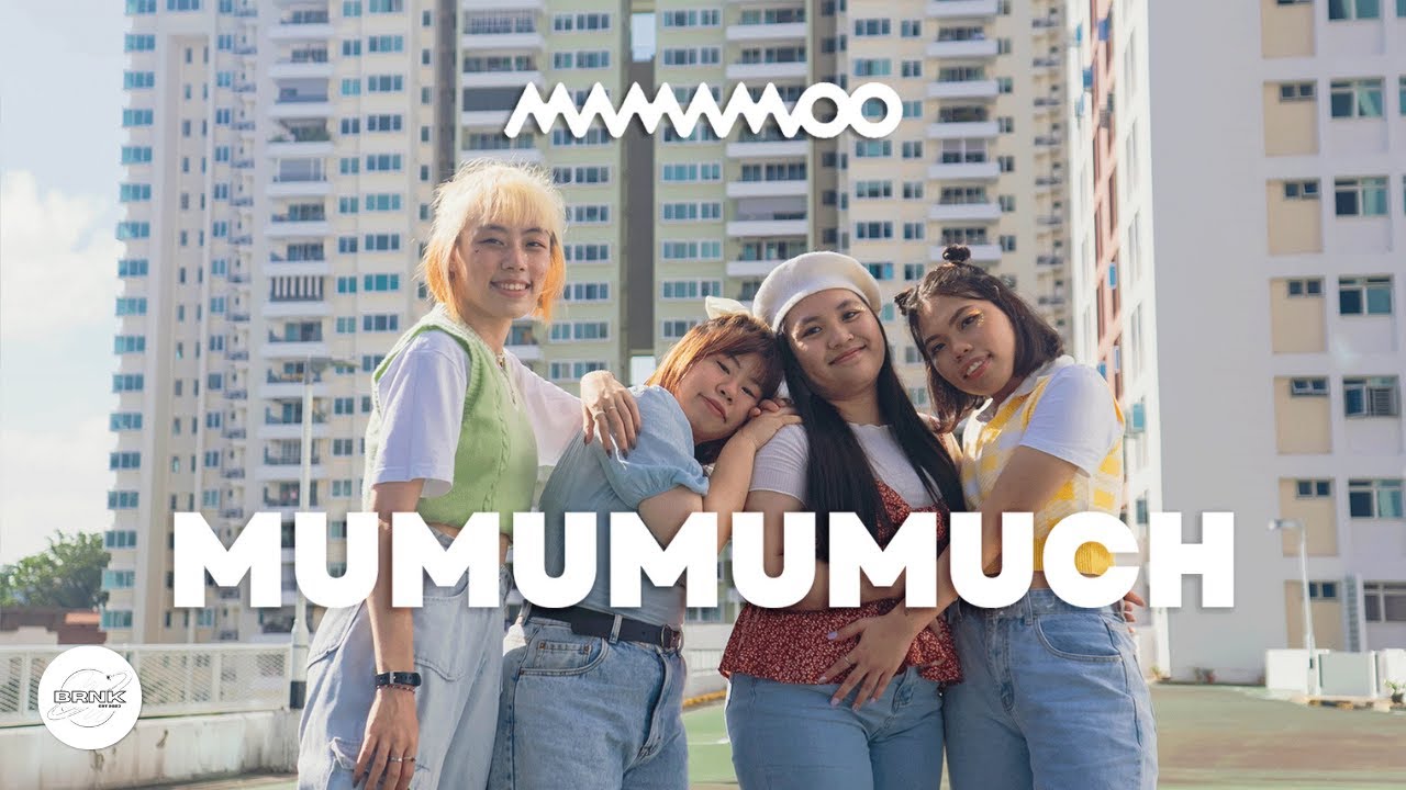 MAMAMOO 'MUMUMUMUCH' DANCE COVER | BRNK📍SINGAPORE