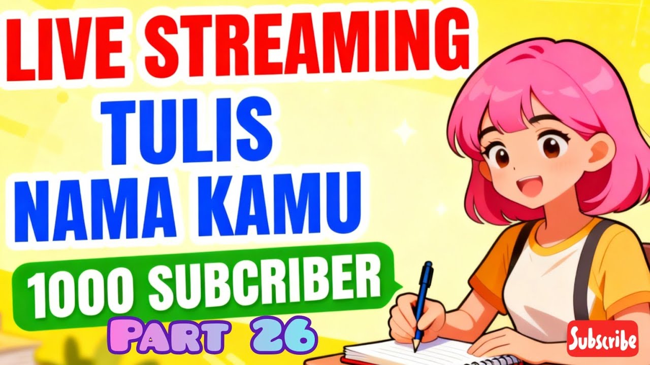 LIVE❗TULIS NAMA KAMU!🥰 |WRITE YOUR NAME! Part 26