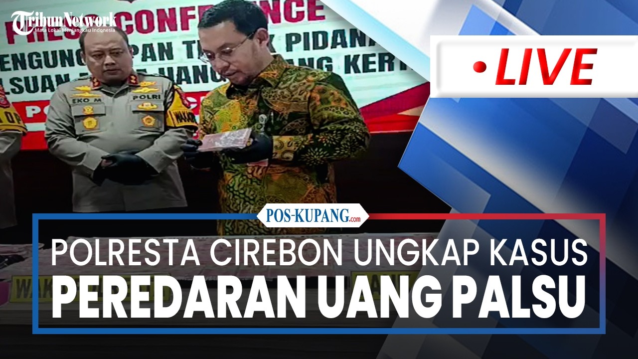 🔴Polresta Cirebon Ungkap Kasus Peredaran Uang Palsu Sebesar Rp 12 Miliar, 1 Tersangka Ditangkap
