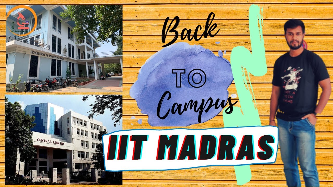 Back to Campus - IIT Madras // Returning to IIT Madras Campus after Reopening (372 days) // Vlog //