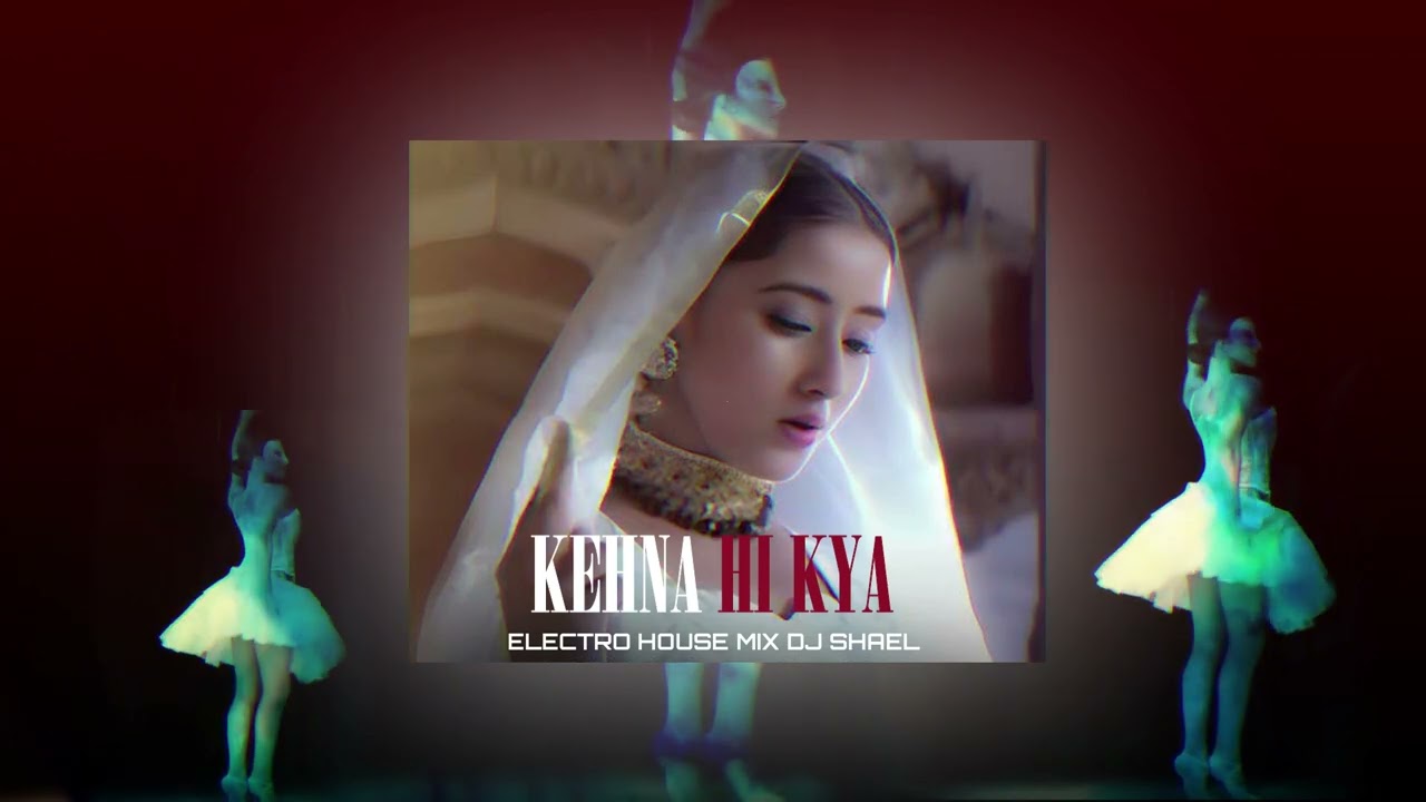 KEHNA HI KYA BOMBAY A.R REHMAN | ELECTRO HOUSE MIX | DJ SHAEL