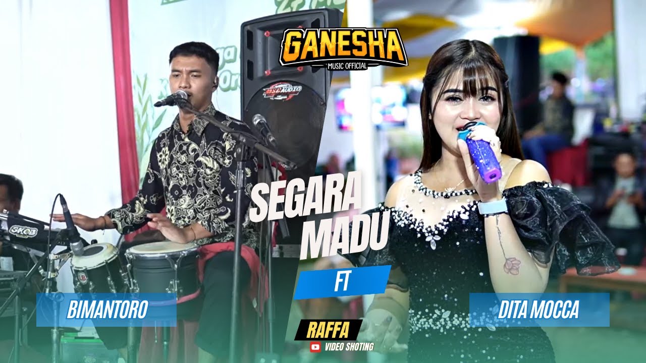 SEGARA MADU BIMANTORO FT DITA MOCCA   GANESHA MUSIK