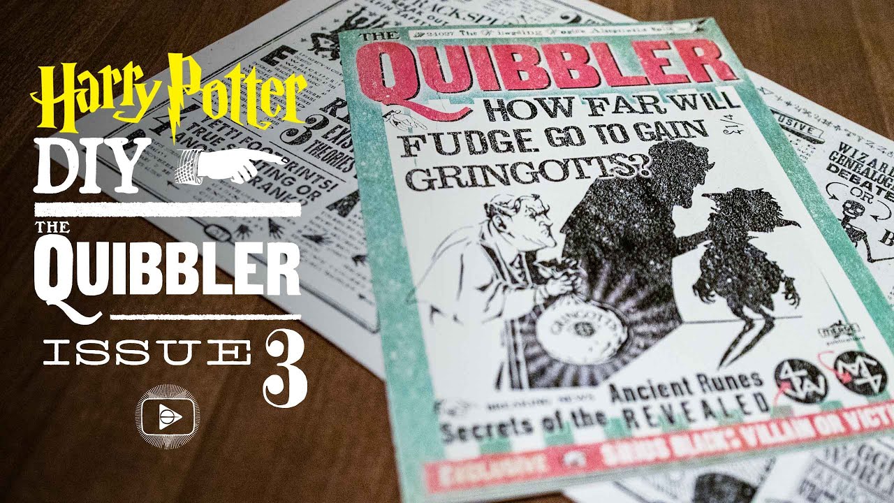 Quibbler #3 - Fully Readable!  Harry Potter DIY