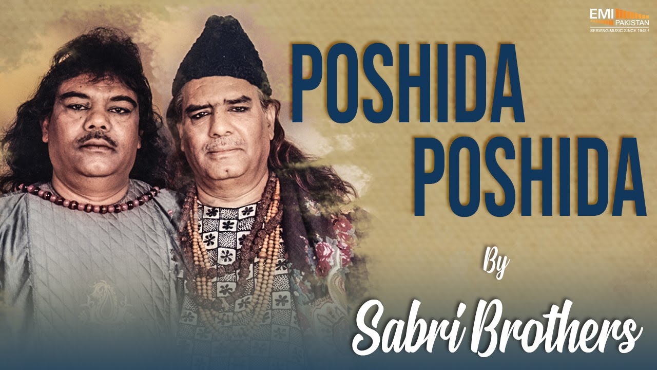 Poshida Poshida - Sabri Brothers | EMI Pakistan Originals