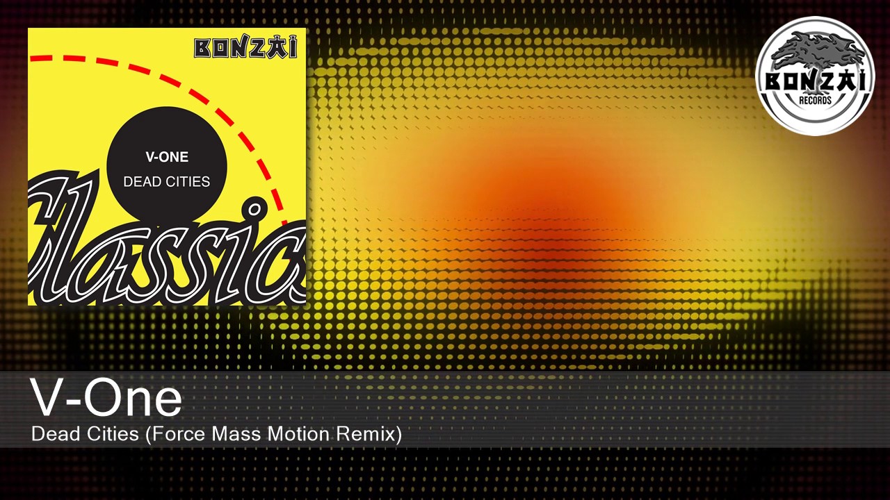 V-One - Dead Cities (Force Mass Motion Remix)