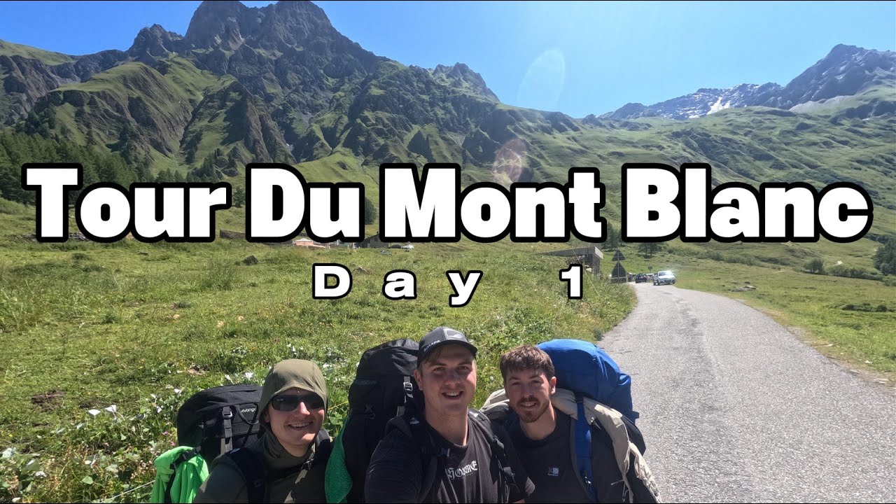 Tour Du Mont Blanc - Day 1