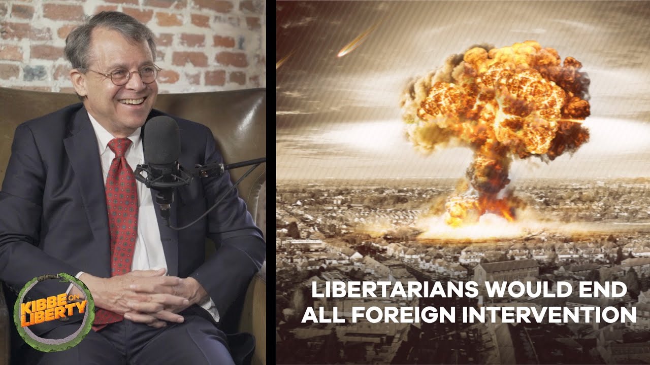 Libertarians Would End All Foreign Intervention