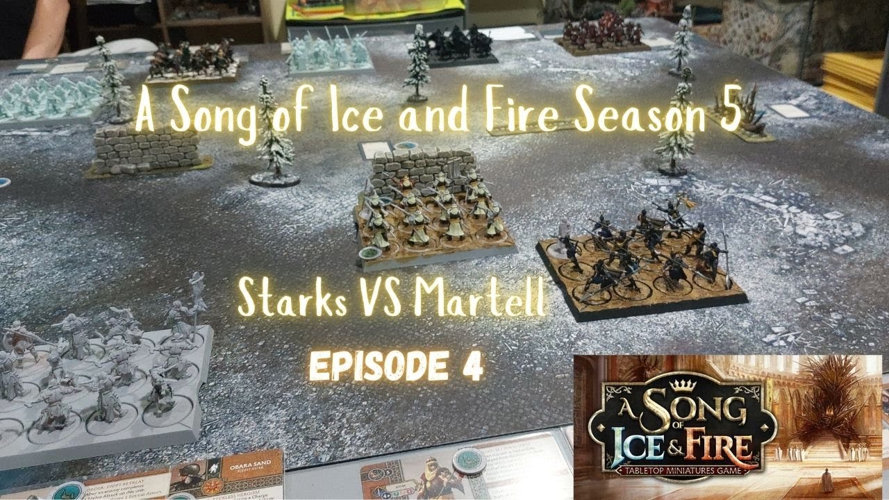 A Song of Ice and Fire Season 5 Starks VS Martell Battle Report Episode 4