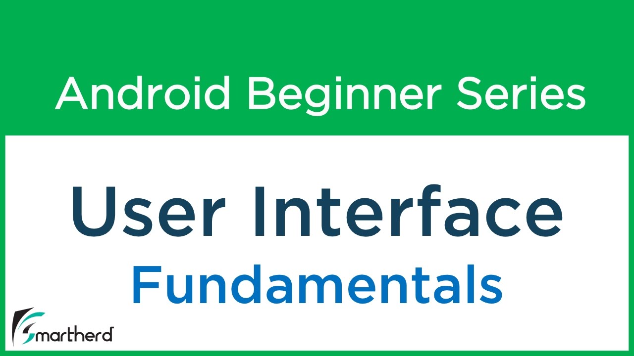 #9 Android Tutorial For Beginners : User Interface OverView