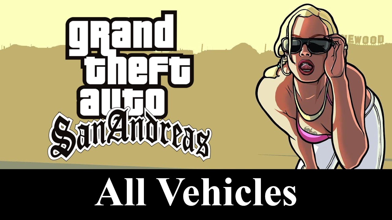GTA San Andreas Vehicle List