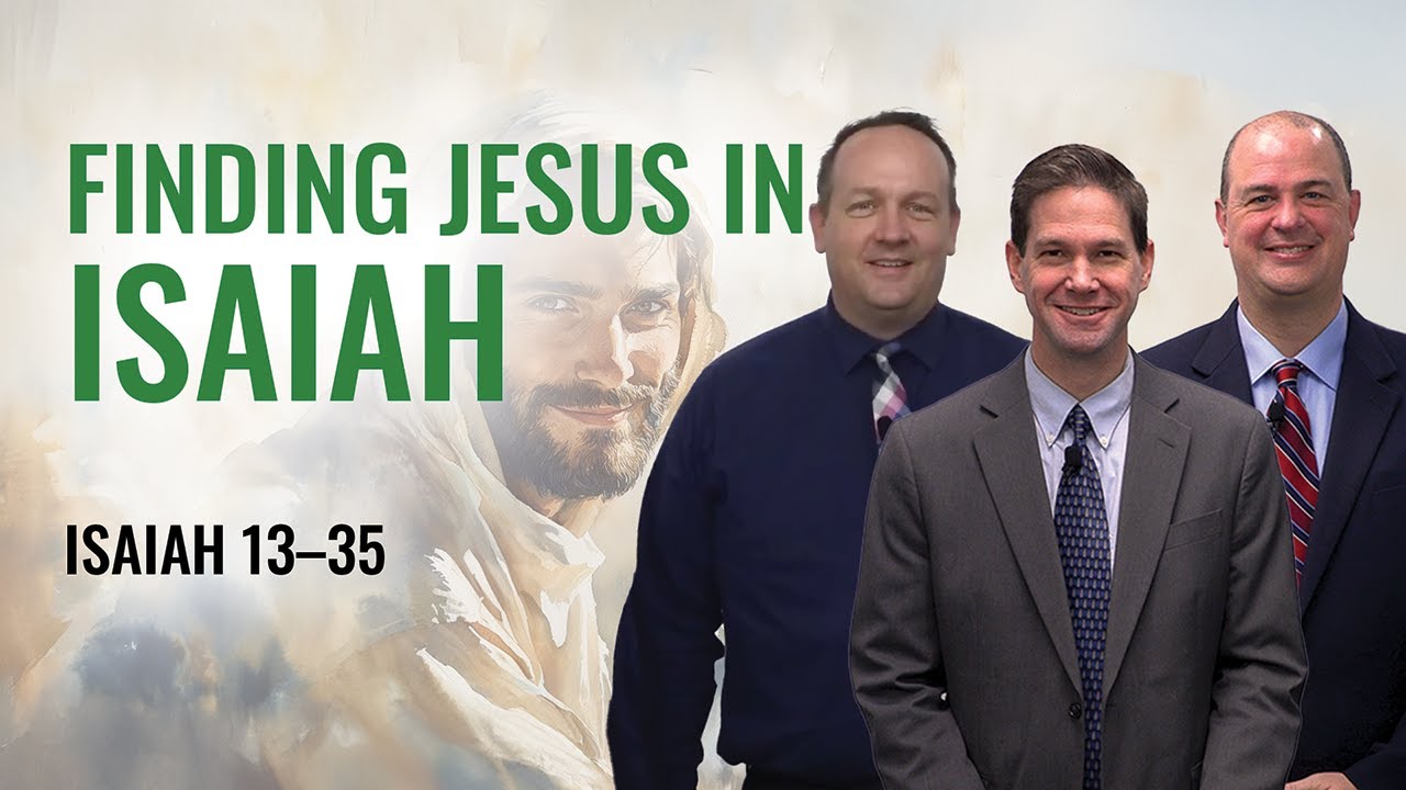 Isaiah 13–35 | Taylor and Tyler | Come Follow Me Insights