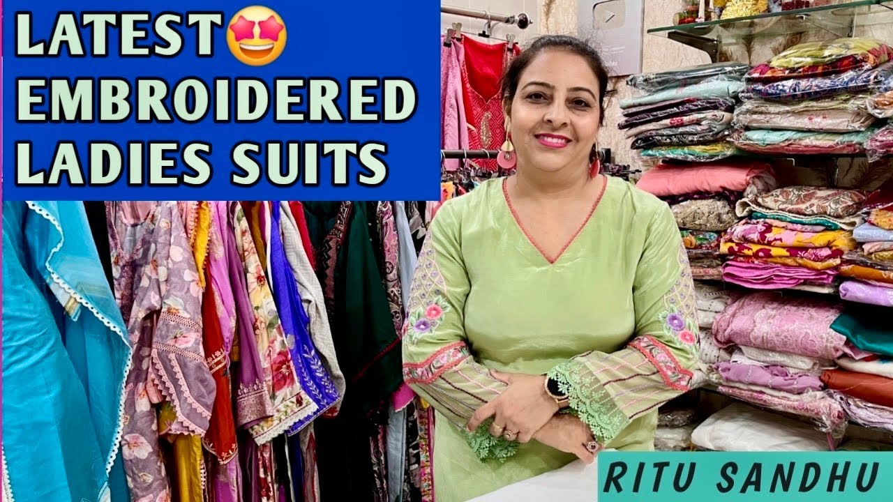 LATEST EMBROIDERY LADIES SUITES BY RITU  BOUTIQUE CHANDIGARH