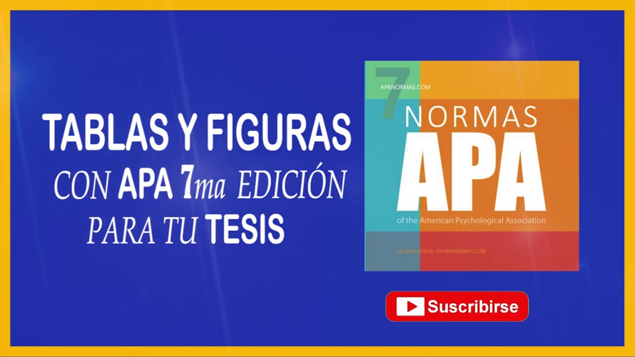 TABLAS Y FIGURAS SEGÚN NORMAS APA SÉPTIMA EDICIÓN 2025 FUNCIONAL