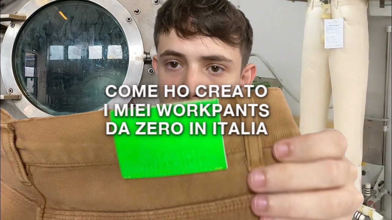 Come ho prodotto i miei workpants da zero in Italia 🇮🇹