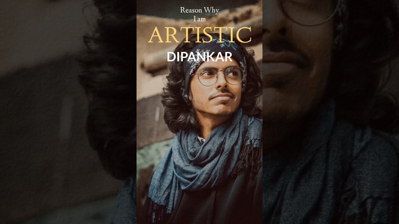 Why I Am ARTISTIC DIPANKAR ! #artshorts #artisticdipankar