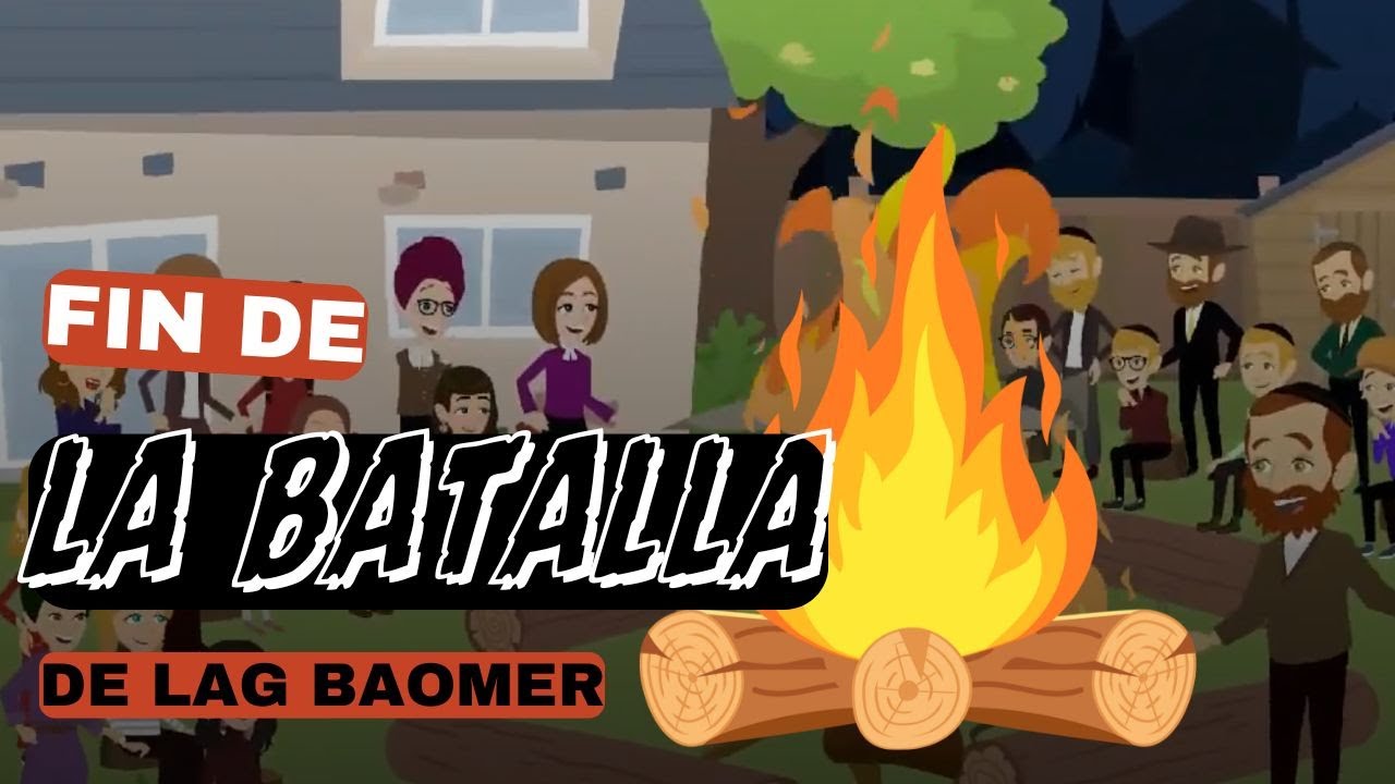LAG BAOMER FIN DE LA BATALLA