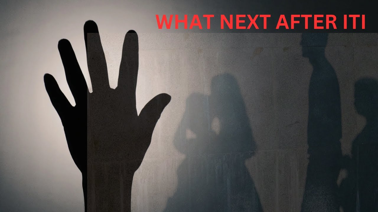 what next after ITI
