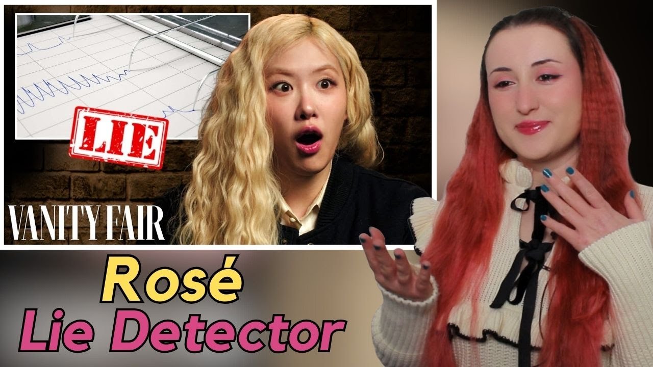 Rosé Takes a Lie Detector Test | Vanity Fair Tepki | KPOP TEPKİ | KPOP REACTION - Blackpink