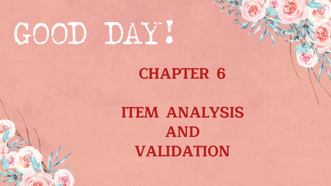ITEM ANALYSIS AND VALIDATION