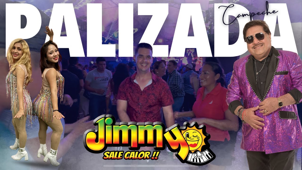 Jimmy Sale Calor en vivo desde Palizada, Camp.