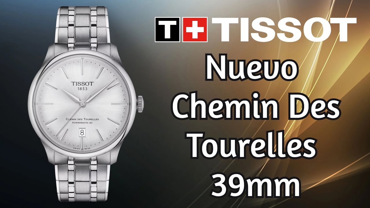 Llega el nuevo Tissot Chemin de Tourelles de 39mm! Es PERFECTO!
