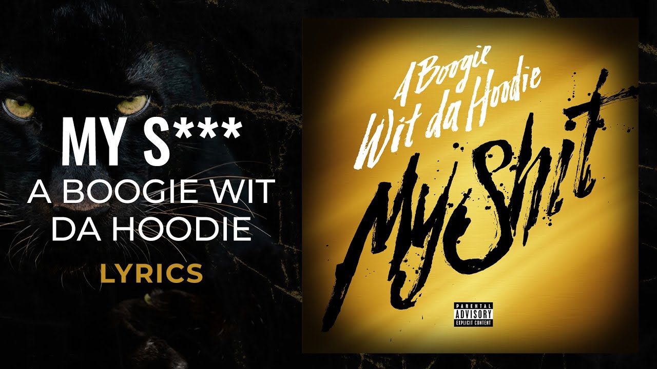A Boogie Wit Da Hoodie - My Sh*t (LYRICS) 