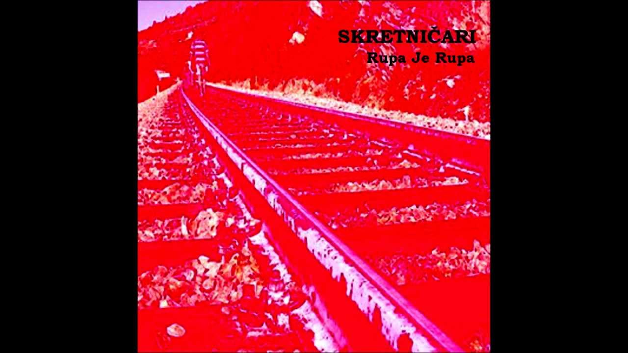 Skretničari-Rupa Je Rupa