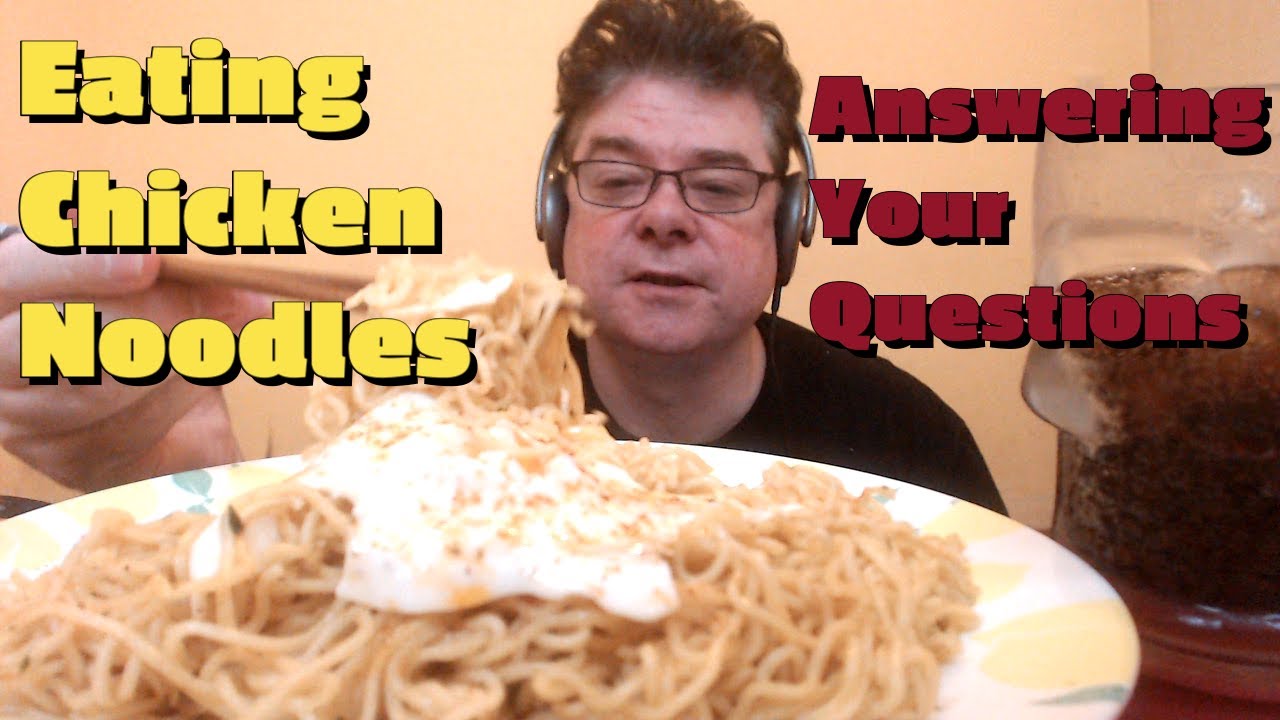 ASMR Q&A - Eating Chicken Noodles And Answering Your Questions