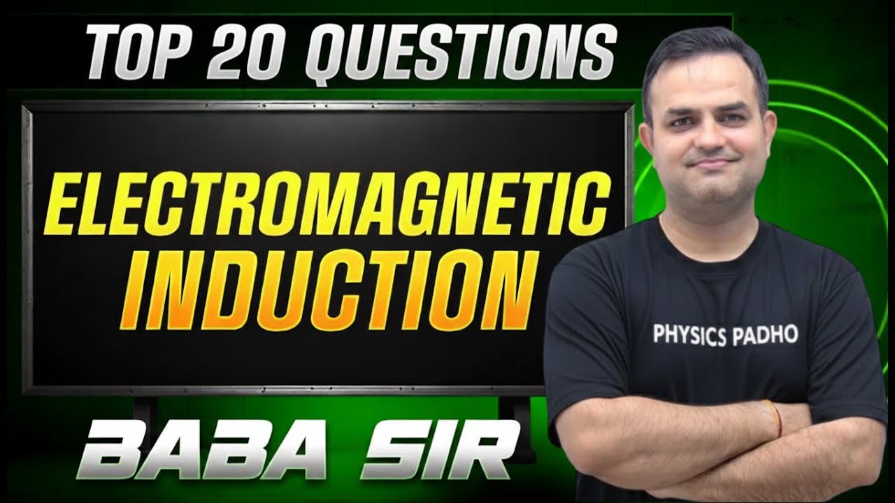 EMI | TOP 20 QUESTIONS | JEE & NEET | BABA SIR