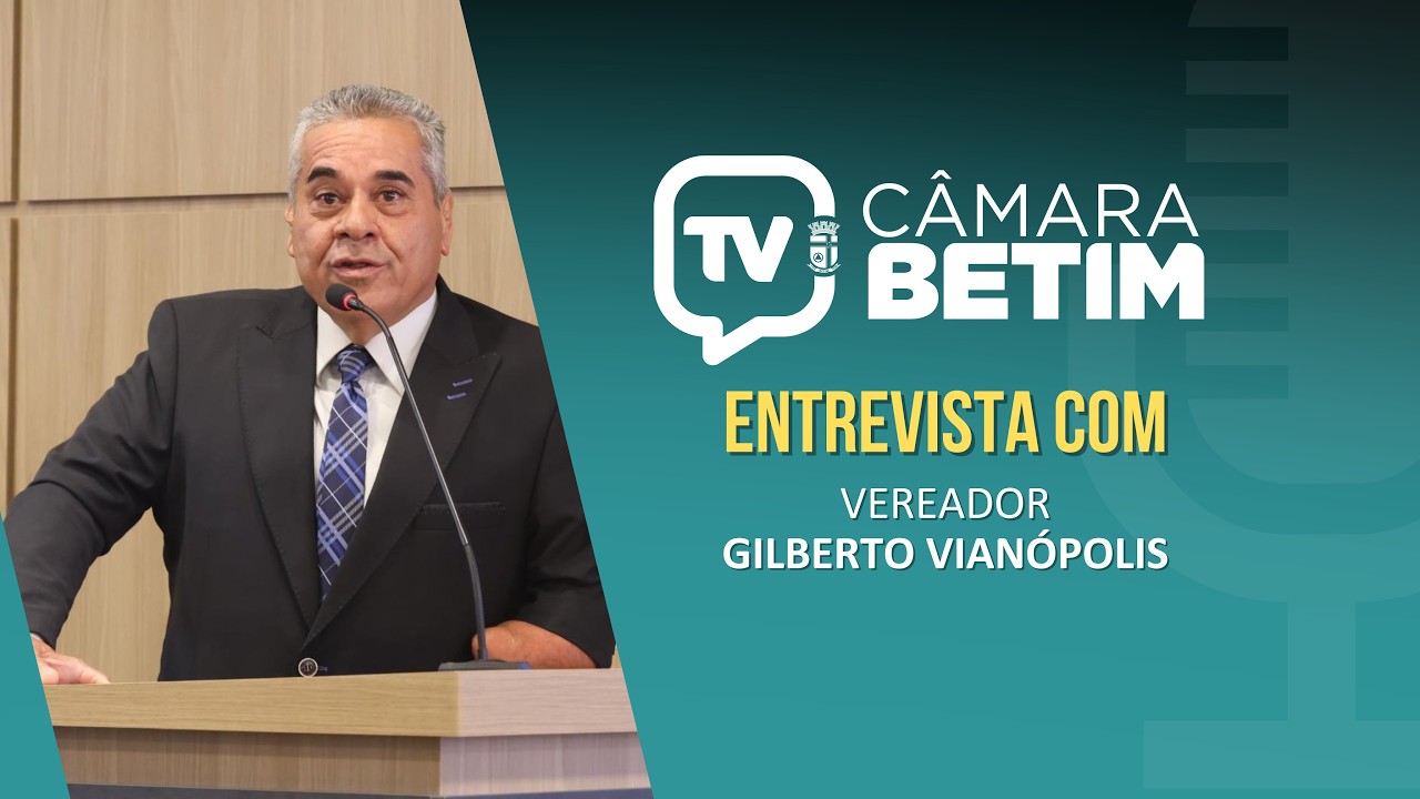 CÂMARACAST #05 - Vereador Gilberto Vianópolis - 12/02/2026