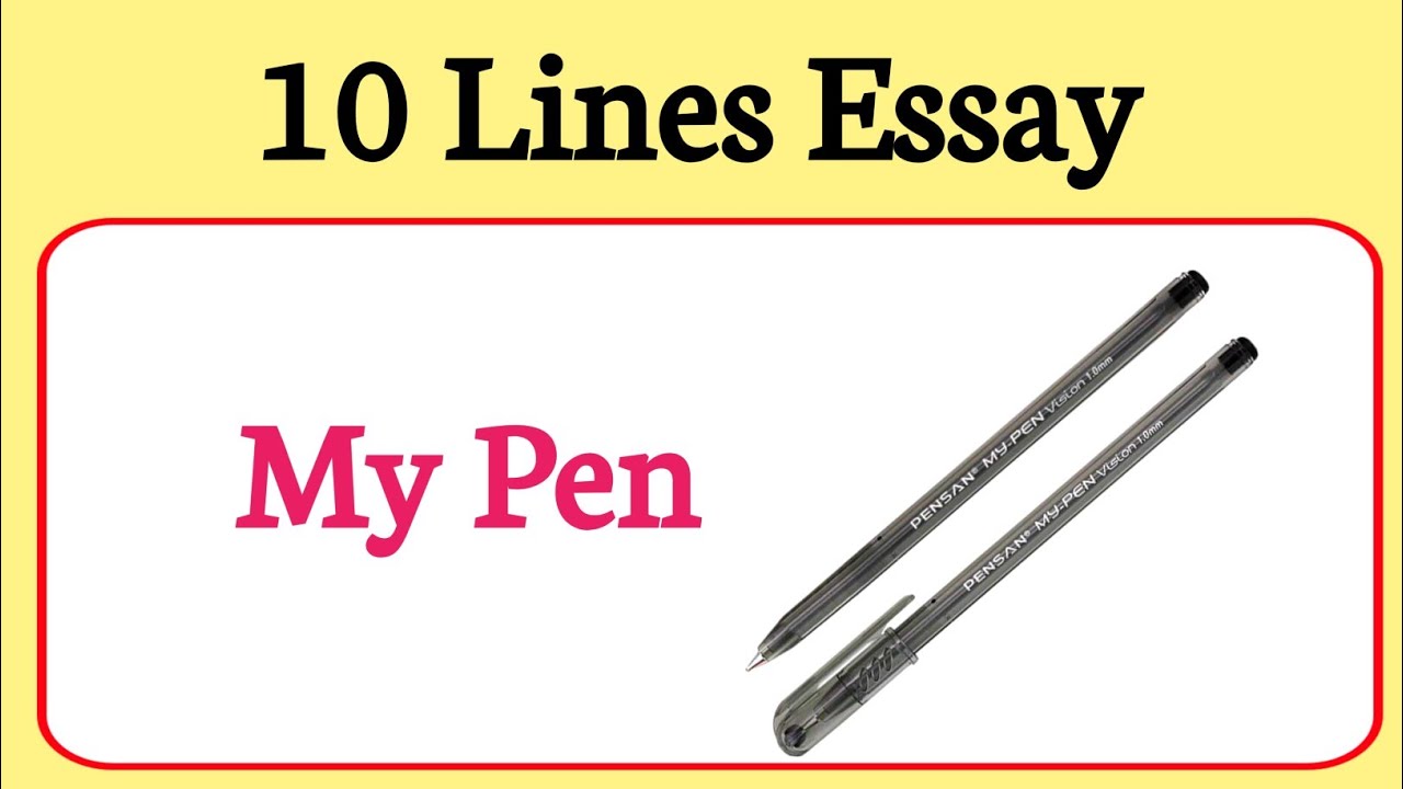 10 lines essay on My pen in English /My pen essay in English 10 lines /About My pen essay 10 lines