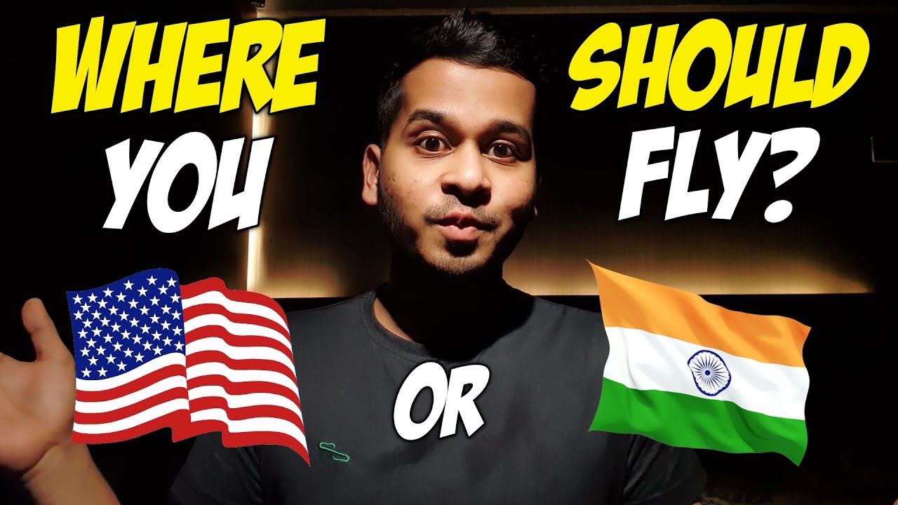 Should you do your flying in INDIA or ABROAD?