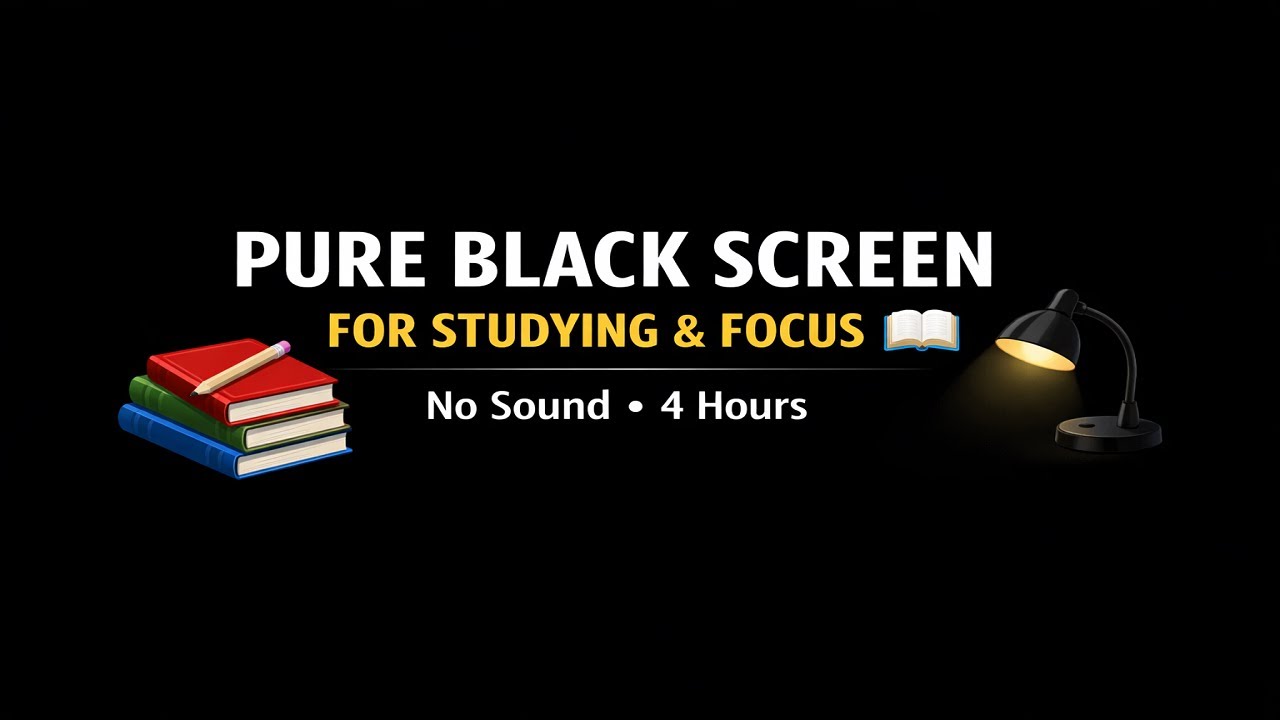 Pure Black Screen for Studying & Focus 📚 No Sound 4 Hours