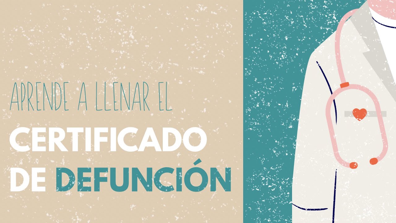 Medicina | C&Oacute;MO LLENAR UN CERTIFICADO DE DEFUNCI&Oacute;N 🩺 Daniela Yushina