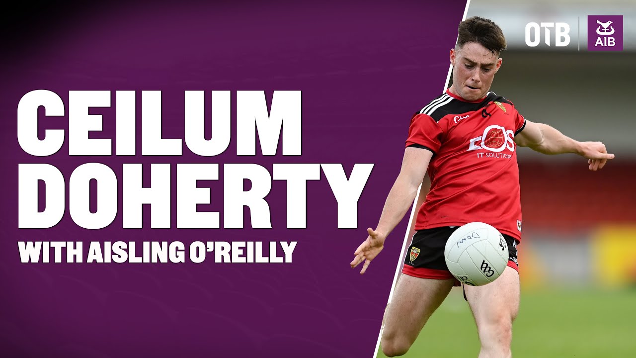 Kilcoo's magic journey to All Ireland glory | Ceilum Doherty on family, legacy & local pride #AIBGAA