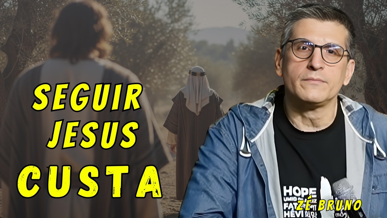 Seguir Jesus Não é Fácil...Você Está Preparado? - Zé Bruno