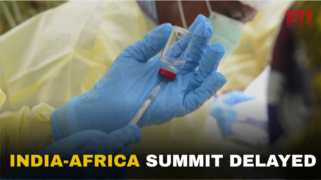 India-Africa Summit postponed amid Ebola outbreak concerns in Central Africa