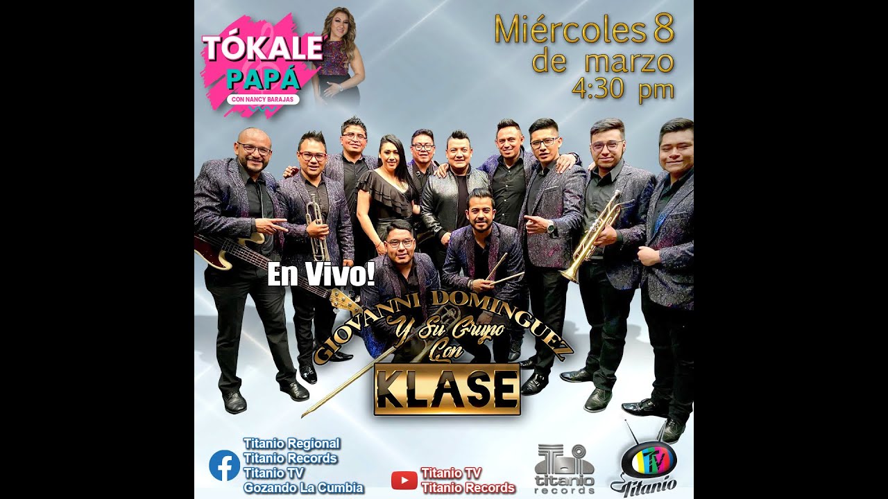 Giovanni Dominguez y sus Grupo con Clase en T&oacute;kale Pap&aacute; (Titanio Tv)