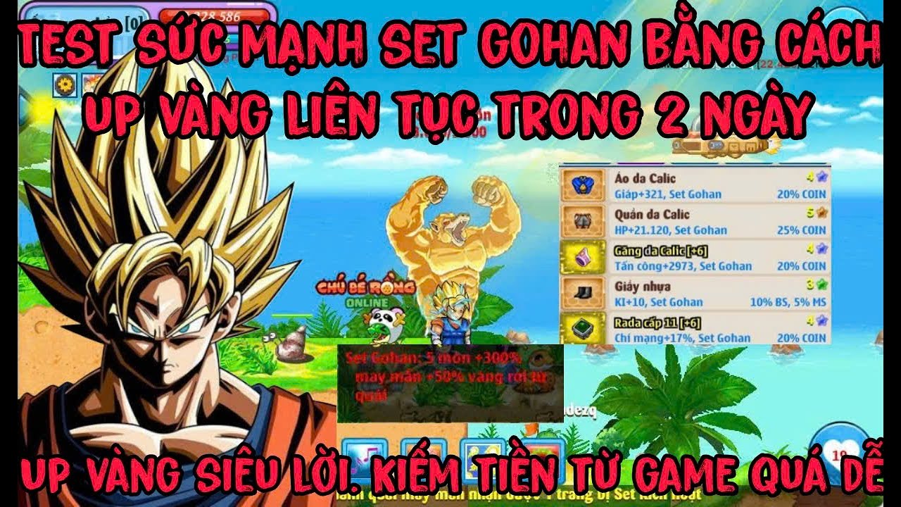 Ngọc Rồng Online-Test Sức Mạnh Set Gohan Bằng Cách Đi Up Vàng Liên Tục Trong 2 Ngày Liệu Có Lời
