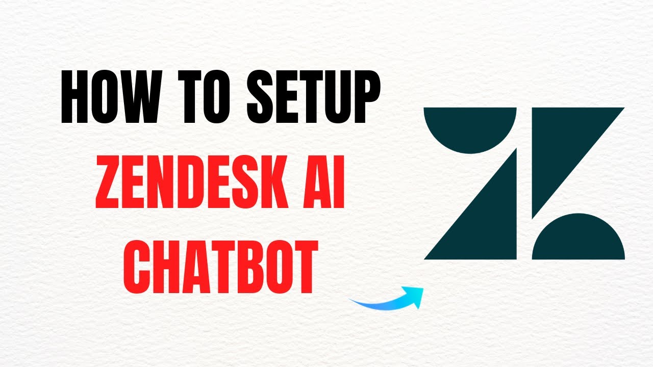 How to Set Up Zendesk AI Chatbot &ndash; Full Guide