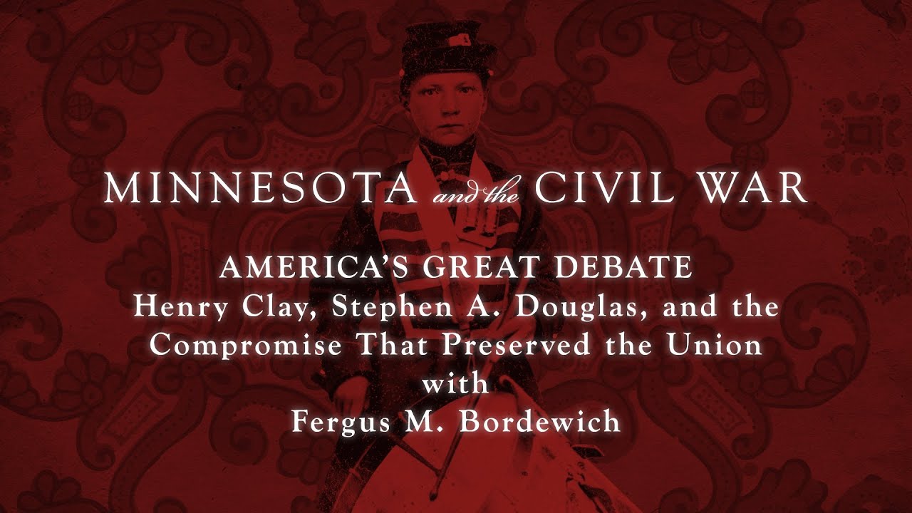 America's Great Debate: Henry Clay, Stephen A. Douglas, and the Compromise That Preserved the Union