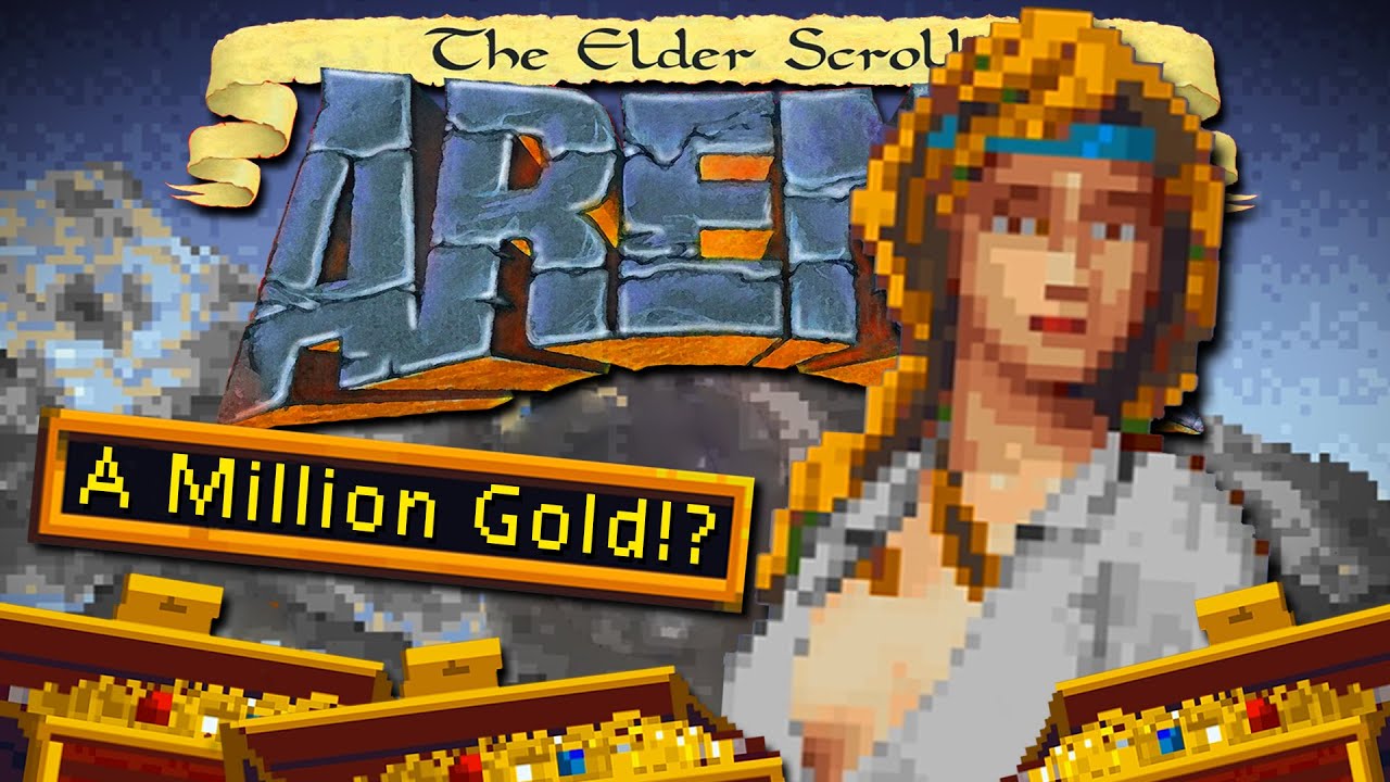 A Million Gold in The Elder Scrolls Arena!?