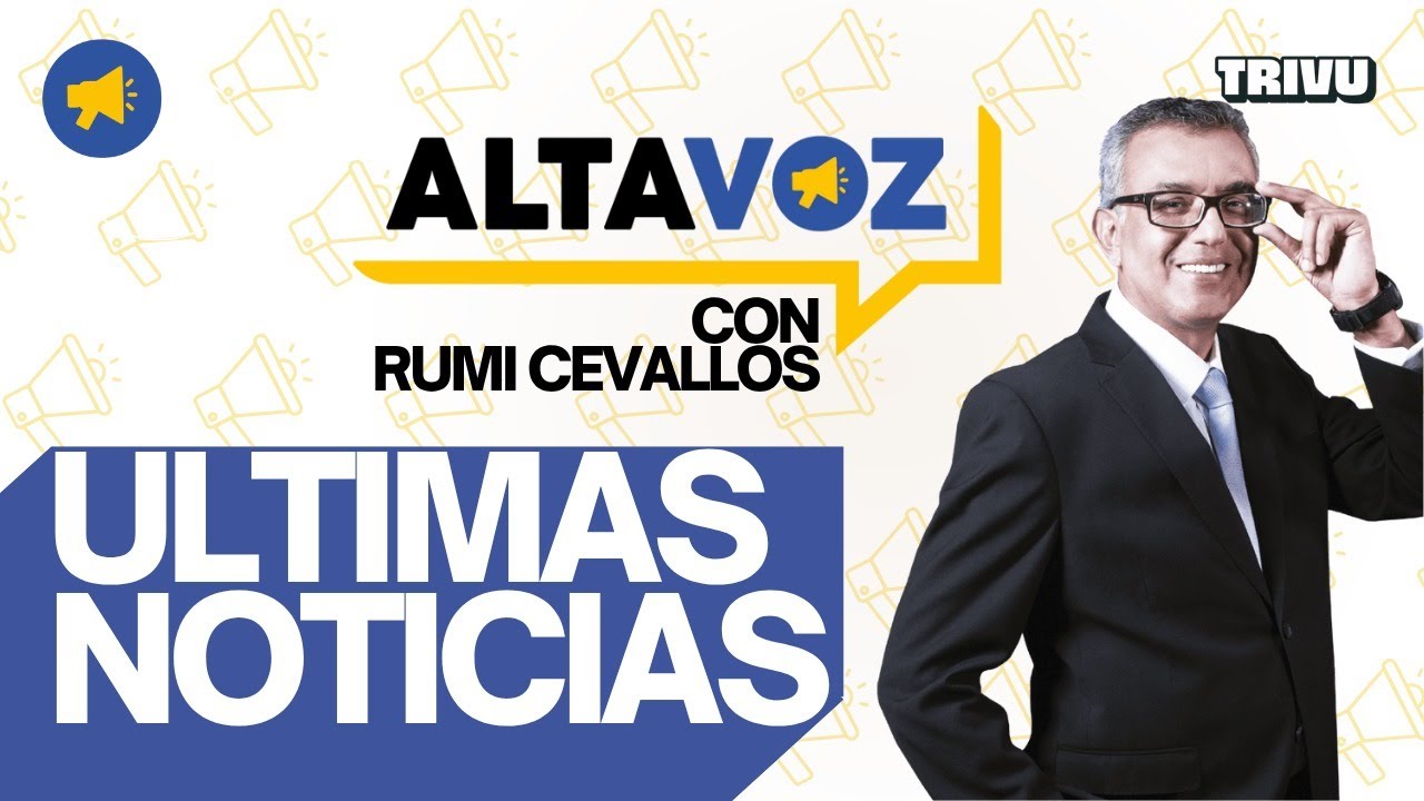 🔴 ÚLTIMAS NOTICIAS EN VIVO | ALTAVOZ 📢